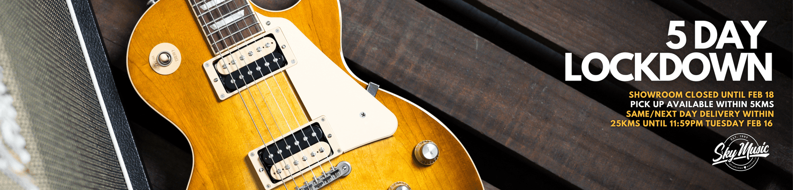Online and phone orders continue as normal - showroom closed from 11:59pm Friday February 12 - Sky Music