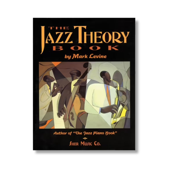 The Jazz Theory Book - Mark Levine - Sky Music