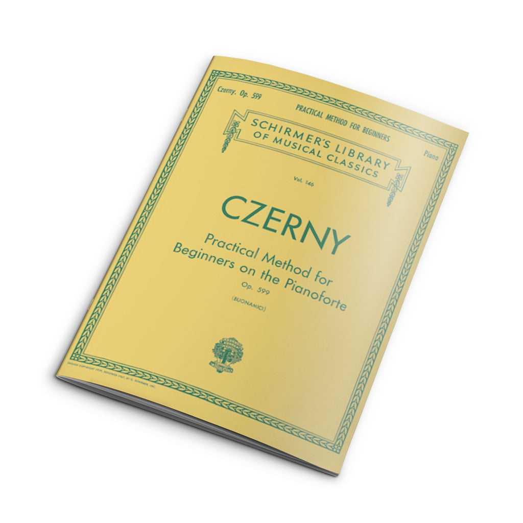 Czerny - Practical Method For Beginners on the Pianoforte EP. 599 - Schirmer's Library of Musical Classics