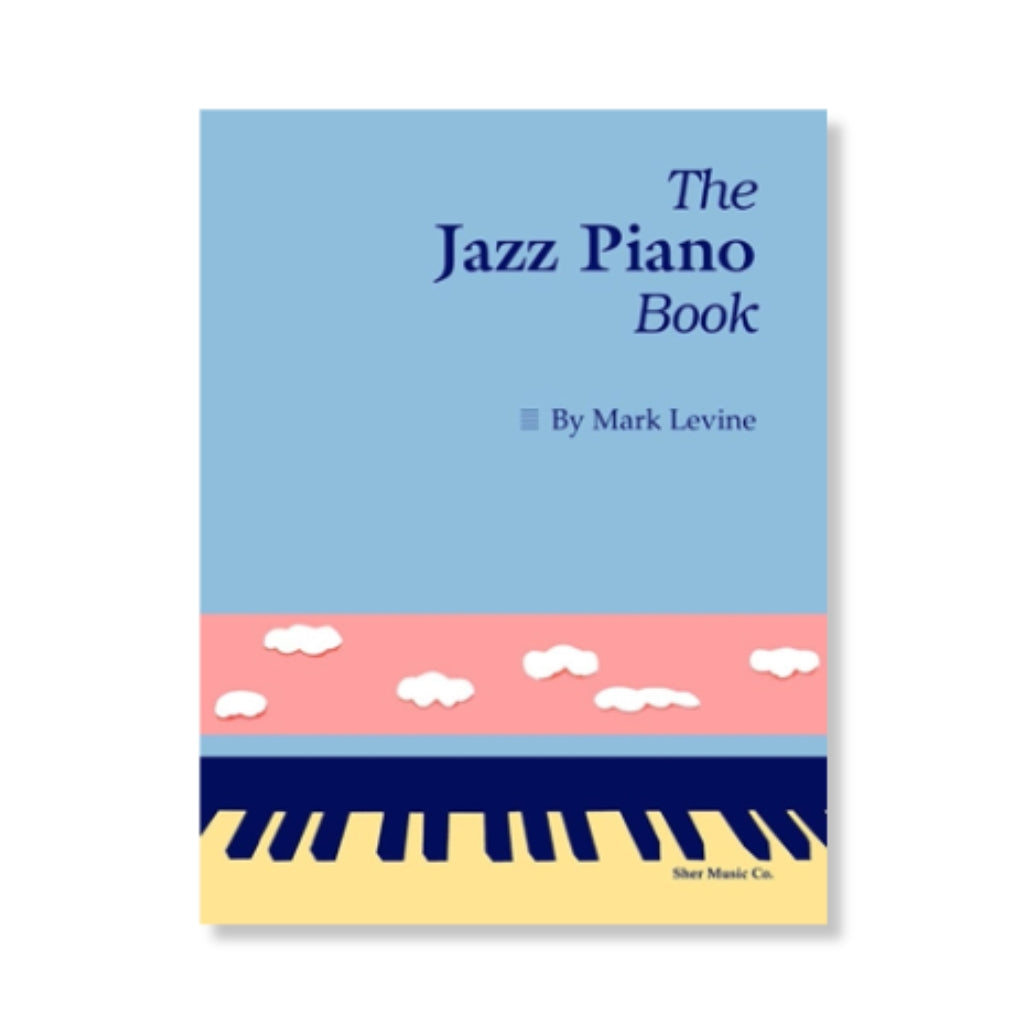 The Jazz Piano Book - Mark Levine