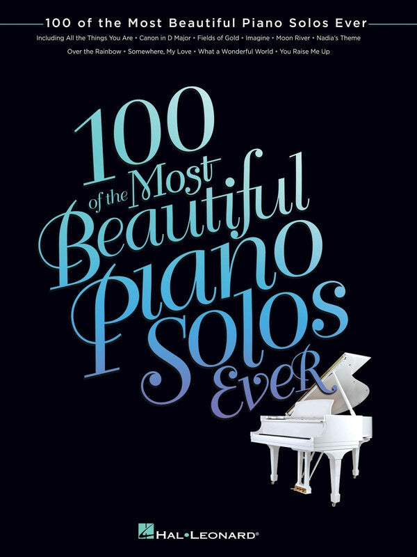 100 of The Most Beautiful Piano Solos Ever - Book