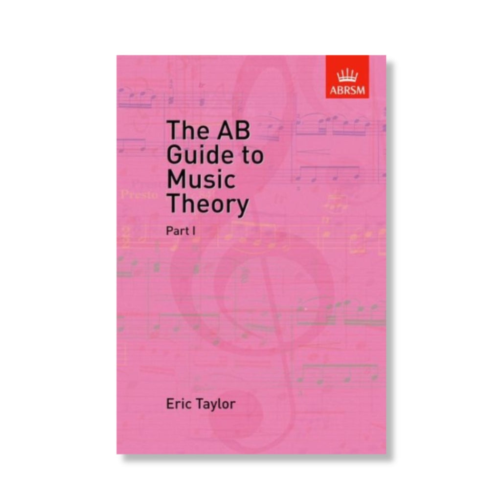 The AB Guide to Music Theory - Part I