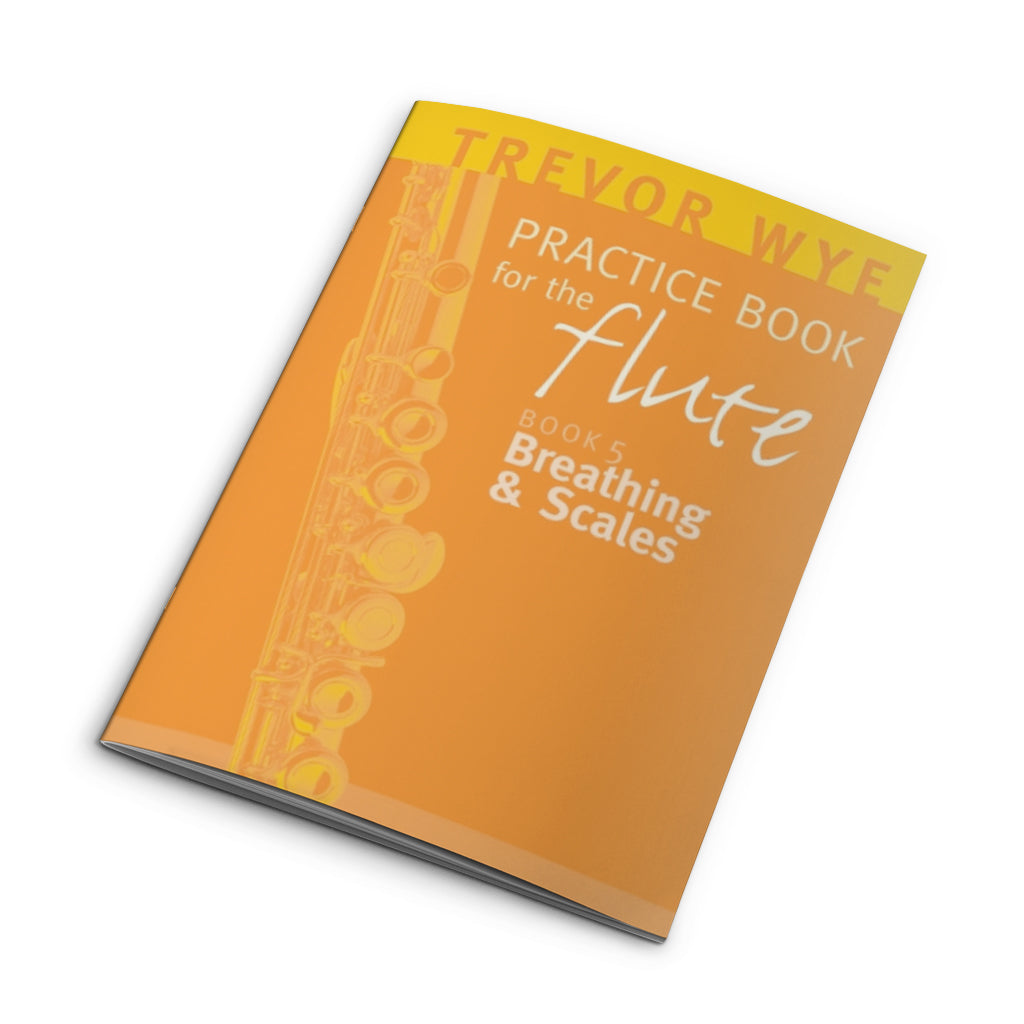 Practice Book For The Flute - Book 5 - Breathing and Scales
