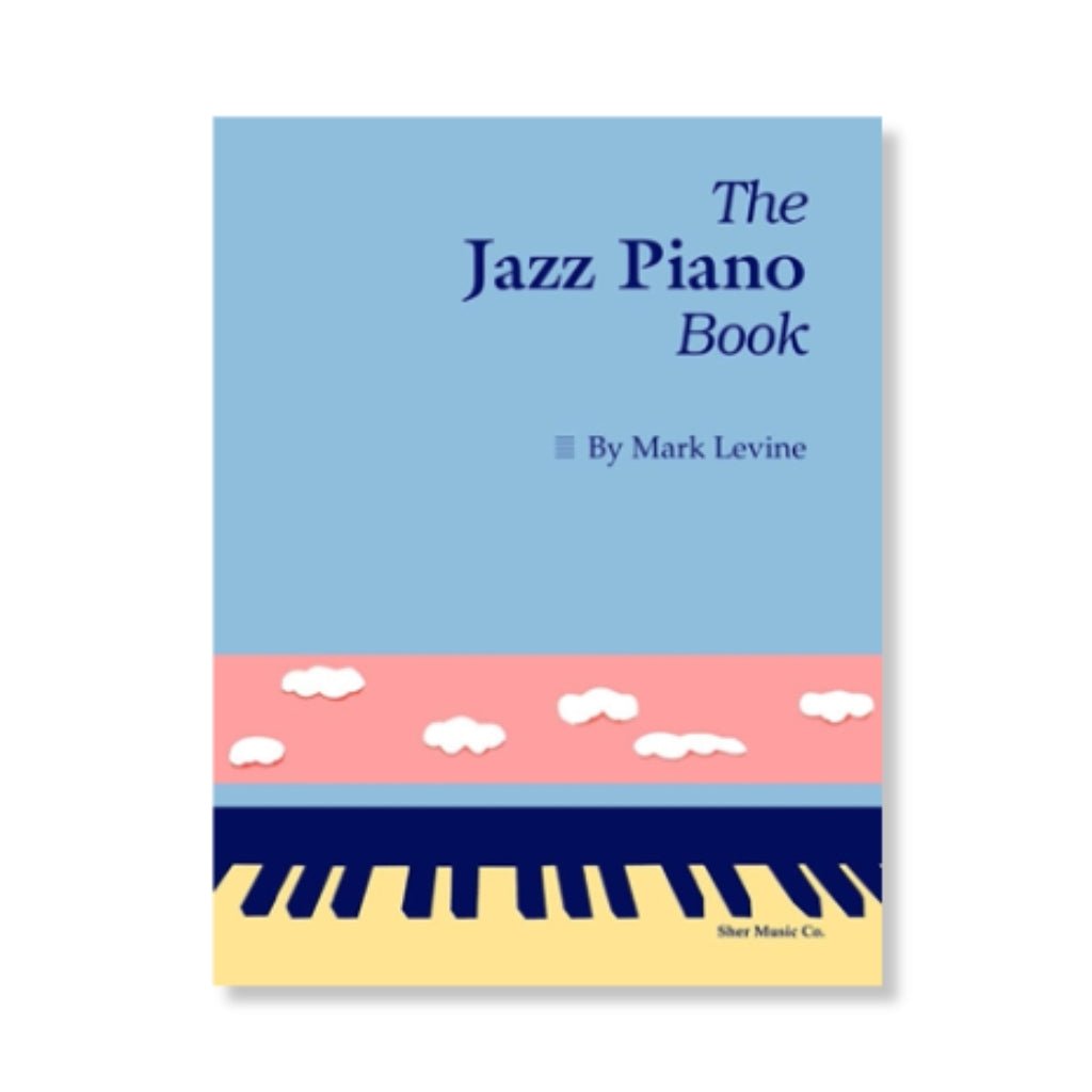 The Jazz Piano Book - Mark Levine Books Sky Music
