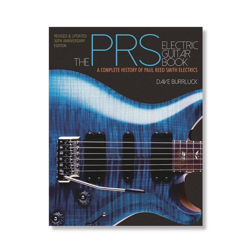 The PRS Electric Guitar Book: A Complete History of Paul Reed Smith Electrics Books Sky Music