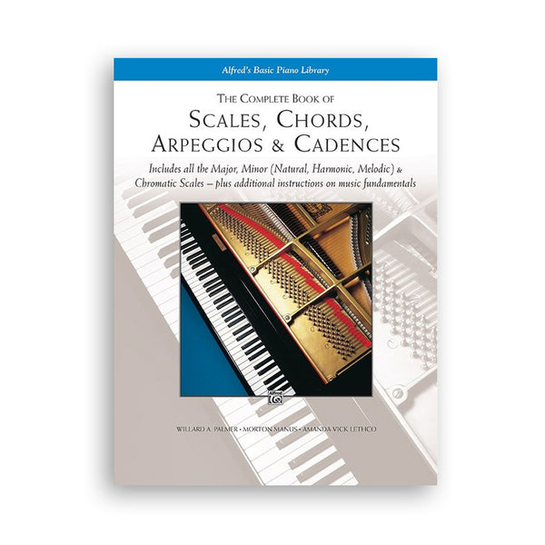 Complete Book of Scales, Chords, Arpeggios & Cadences